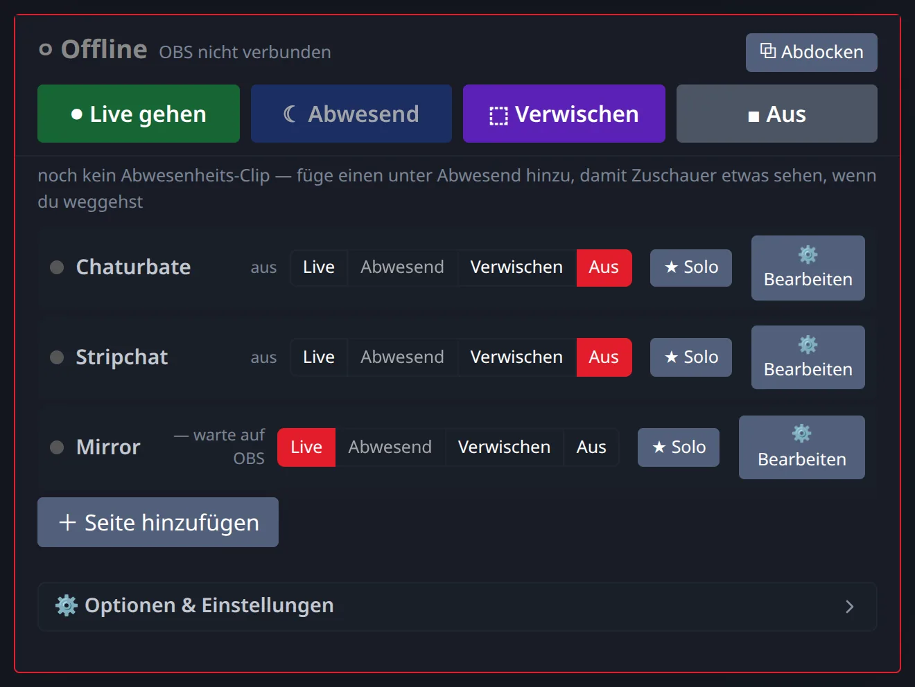 Ein Dashboard, eine Zeile pro Seite: Live, Away, Blur oder Off — unabhängig, mit Solo für private Shows